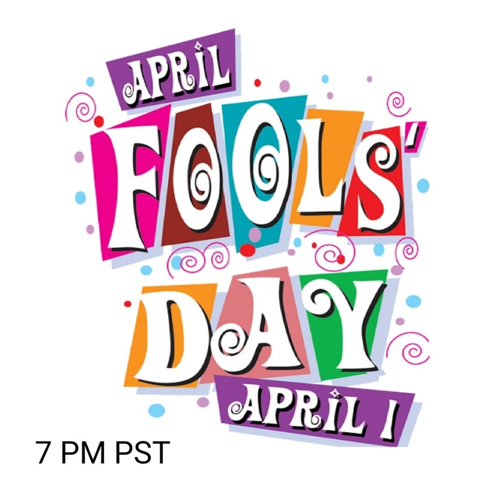 Casual Cool Party Time once again! 4/1 @ 7 PM PST